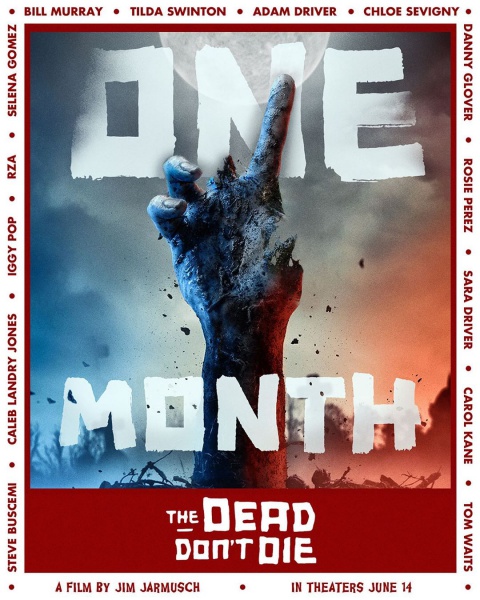 1 month until the end of the world. Save the date. And yourselves. #TheDeadDontDie
